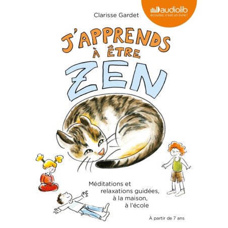 J'apprends à être Zen