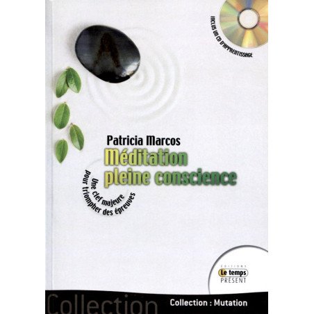 Méditation pleine conscience - livre + CD