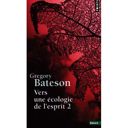 Vers une écologie de l'esprit  Tome 2    Poche