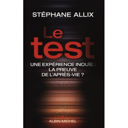 Le test - La preuve de l'après-vie?