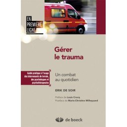 Gérer le trauma - Un combat au quotidien