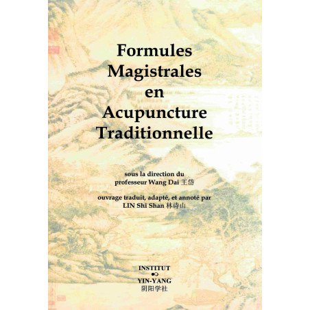 Formules magistrales en acupuncture traditionnelle