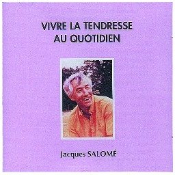 Vivre la tendresse au quotidien  (CD)