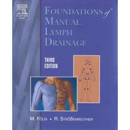 Foundations of Manual Lymph Drainage (third edition)