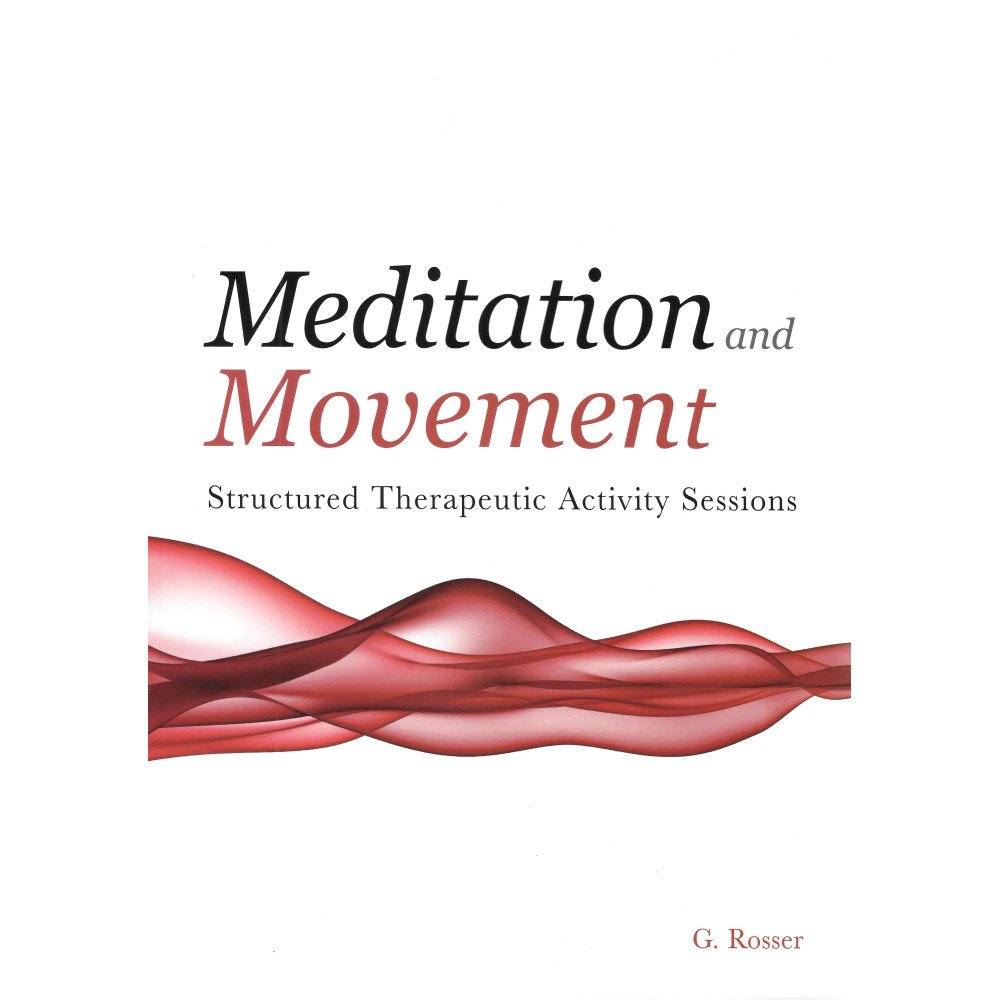 Meditation and Movement - Structured Therapeutic Activity