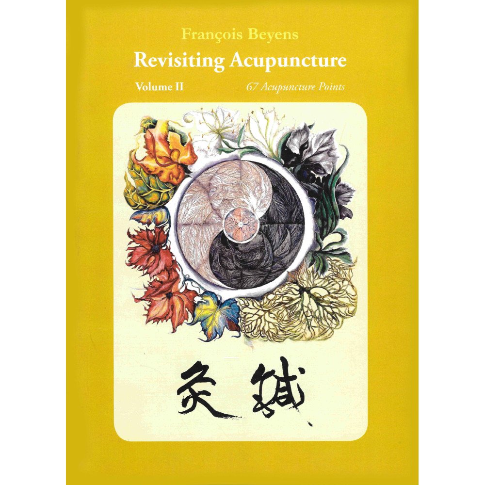 Revisiting Acupuncture  (Volume II)