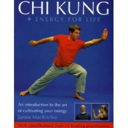 Chi Kung - Energy for Life