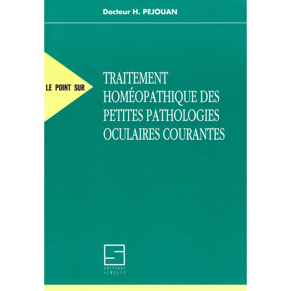 Traitement homéopathique des petites pathologies oculaires courantes