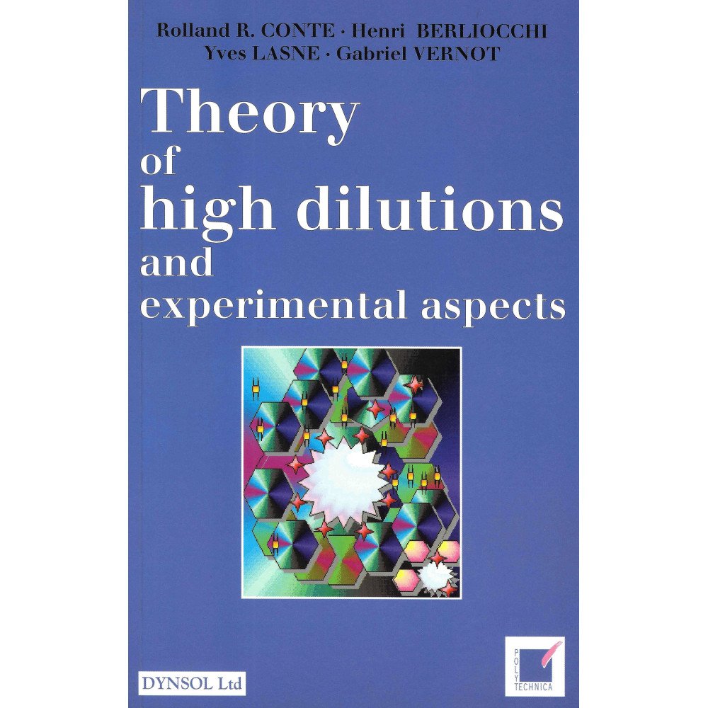 Theory of high dilutions and experimental aspects