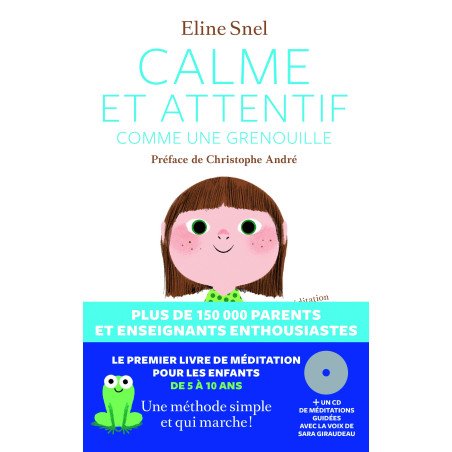 Calme et attentif comme une grenouille (+CD)