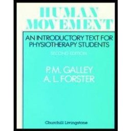 Human Movement.  An Introductory Text for Physiotherapy