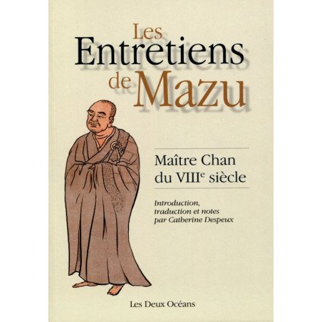 Les entretiens de Mazu, Maître Chan du VIIIe siècle