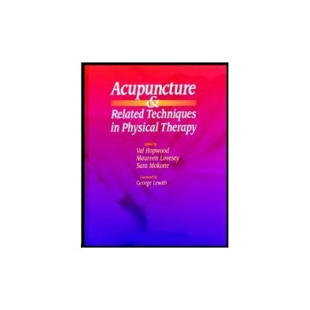 ACUPUNCTURE AND RELATED TECHNIQUES IN PHYSICAL THERAPY