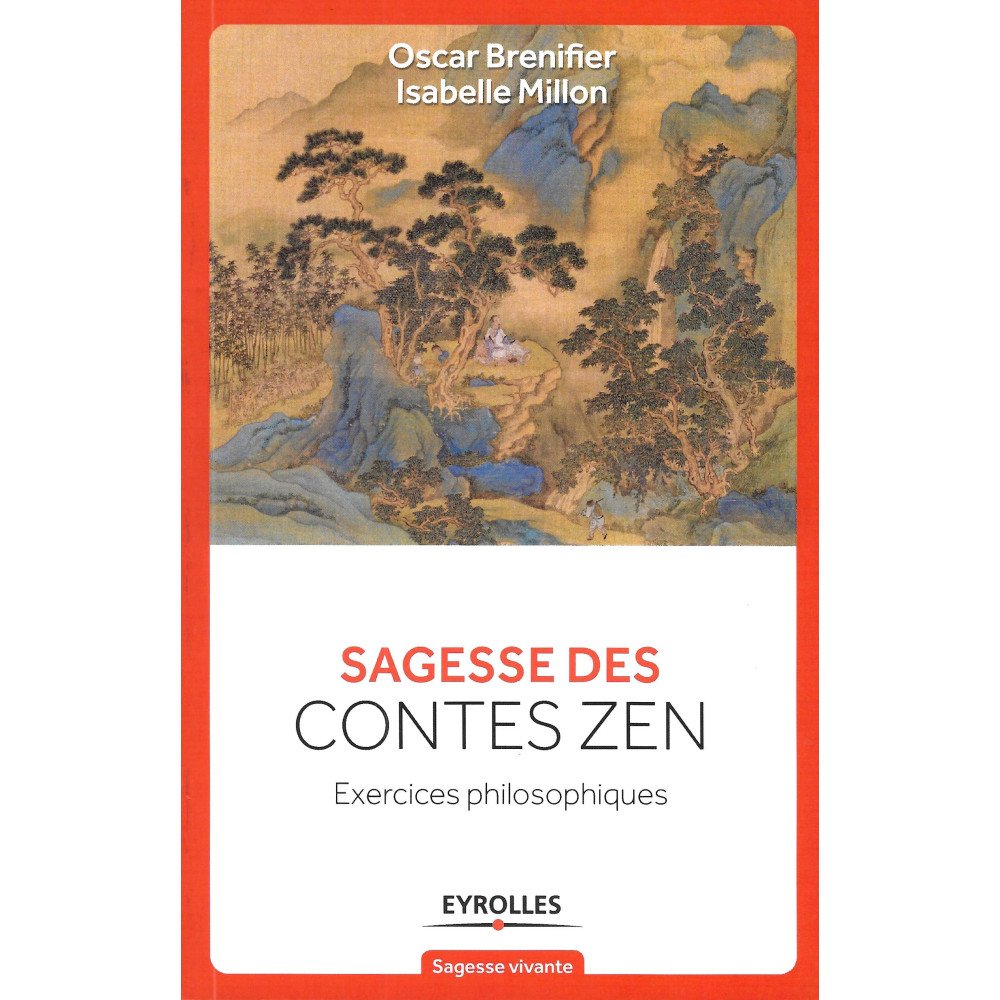 Sagesse des contes zen - Exercices philosophiques