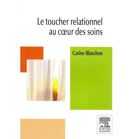 Le toucher relationnel au coeur des soins