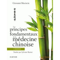 Les principes fondamentaux de la médecine chinoise   3e édition