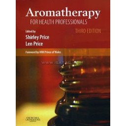 AROMATHERAPY FOR HEALTH PROFESSIONALS 3ed