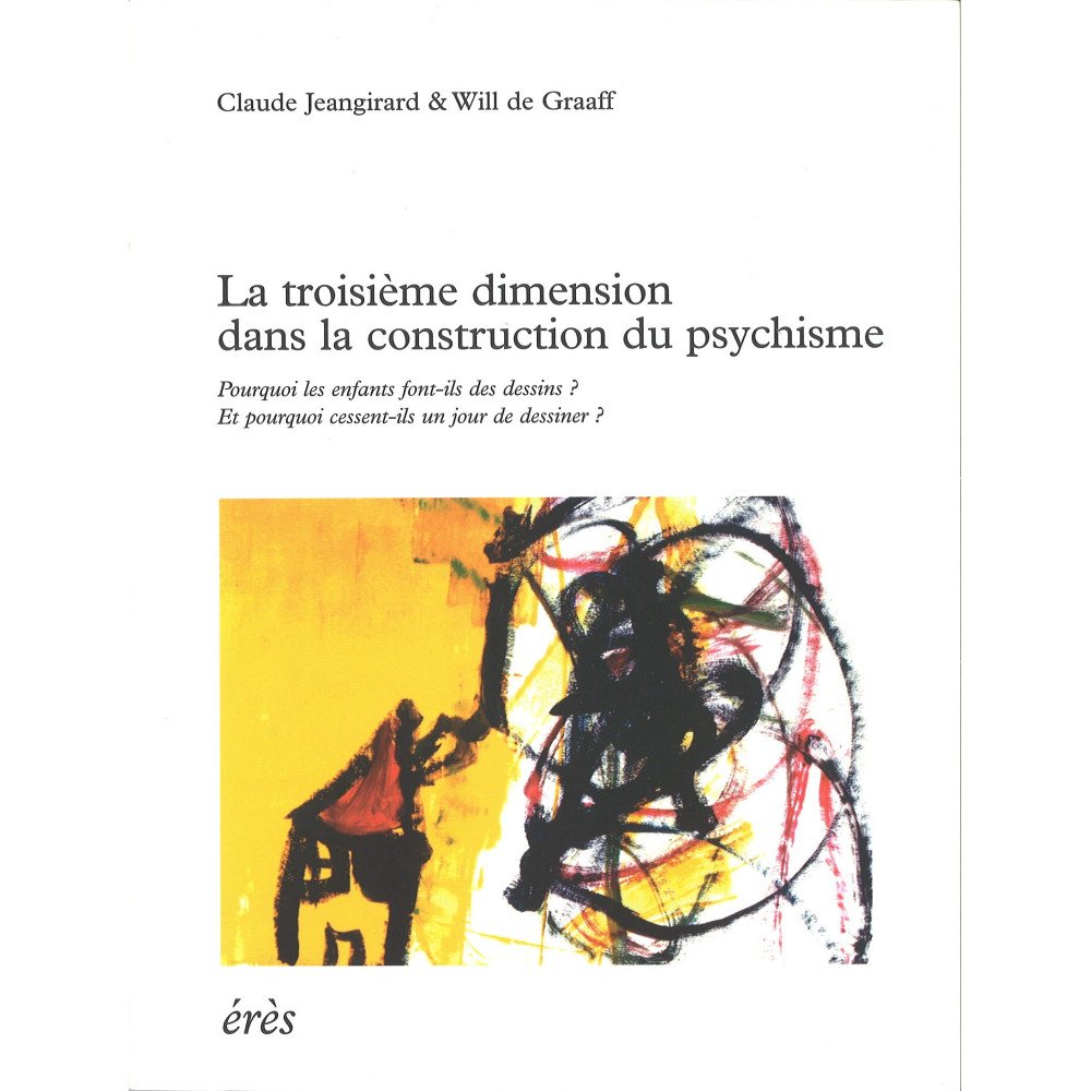 La troisième dimension dans la construction du psychisme