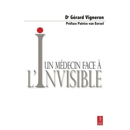 Un médecin face à l'invisible