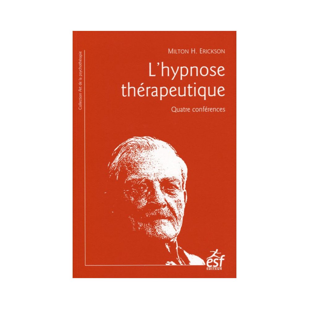 L'hypnose thérapeutique - Quatre conférences    9e édition