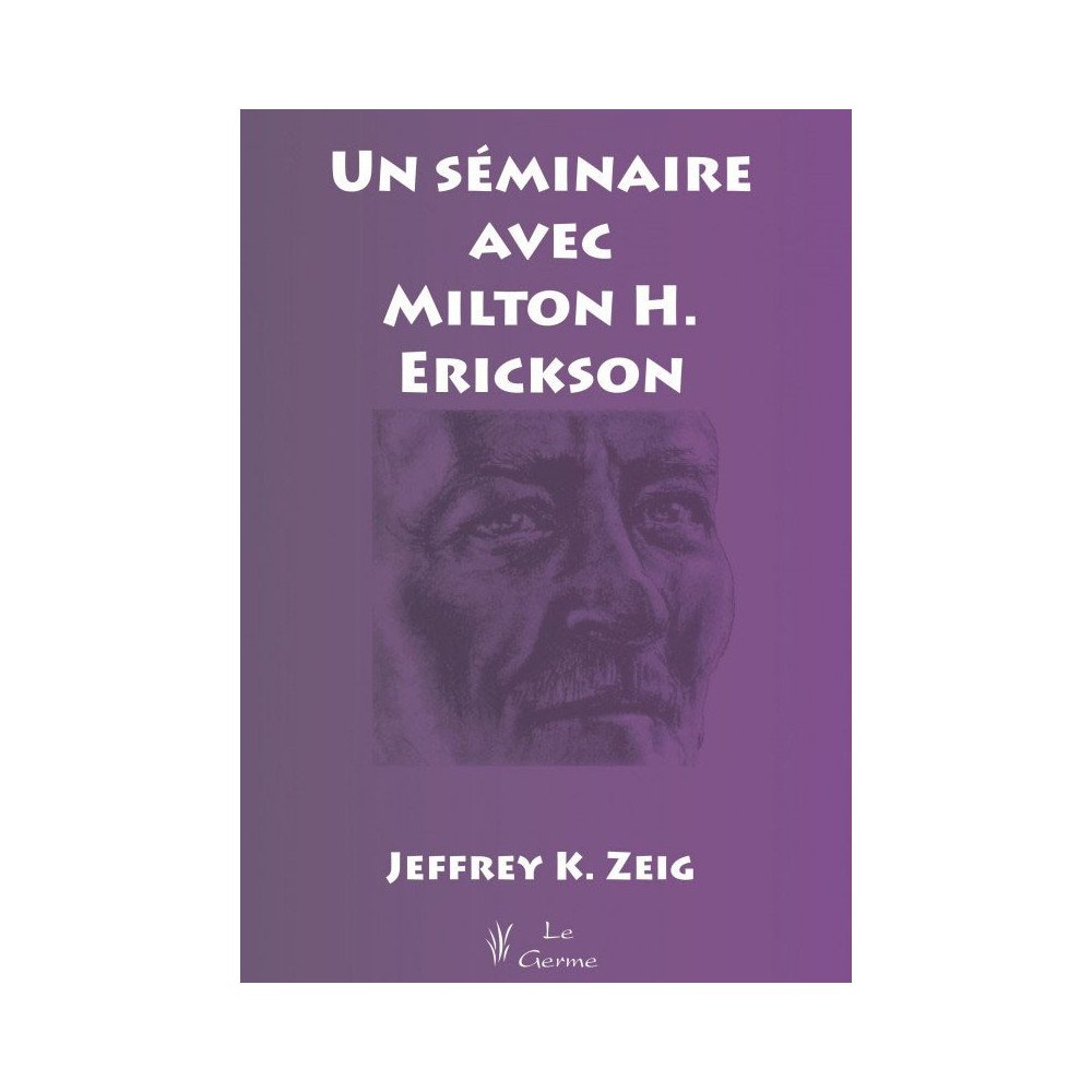 Un séminaire avec Milton H. Erickson