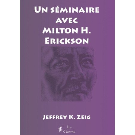 Un séminaire avec Milton H. Erickson