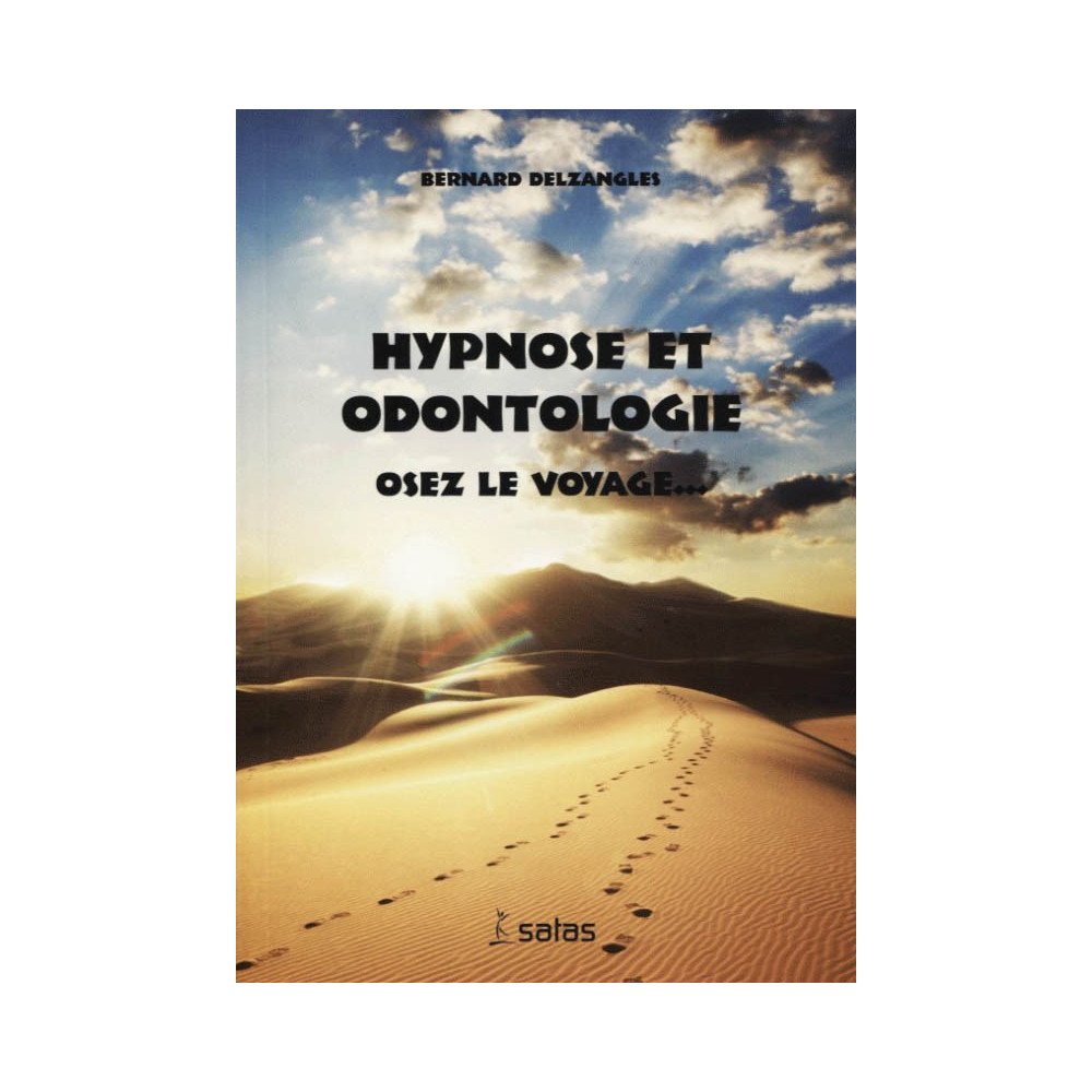 Hypnose et odontologie - Osez le voyage    (Jaune - moyennement abîmé)