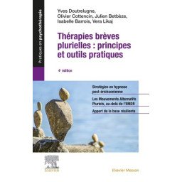 Thérapies brèves plurielles - Principes et outils pratiques    4e édit