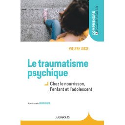Le Traumatisme psychique chez  le nourrisson, l'enfant et l'adolescent
