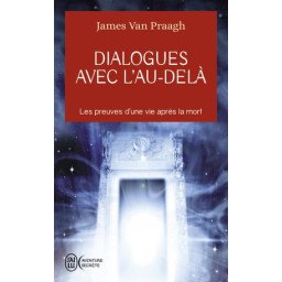 Dialogues avec l'au-delà - Les preuves de la vie après la mort    poch