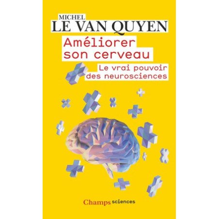 Améliorer son cerveau - Le vrai pouvoir des neurosciences    poche