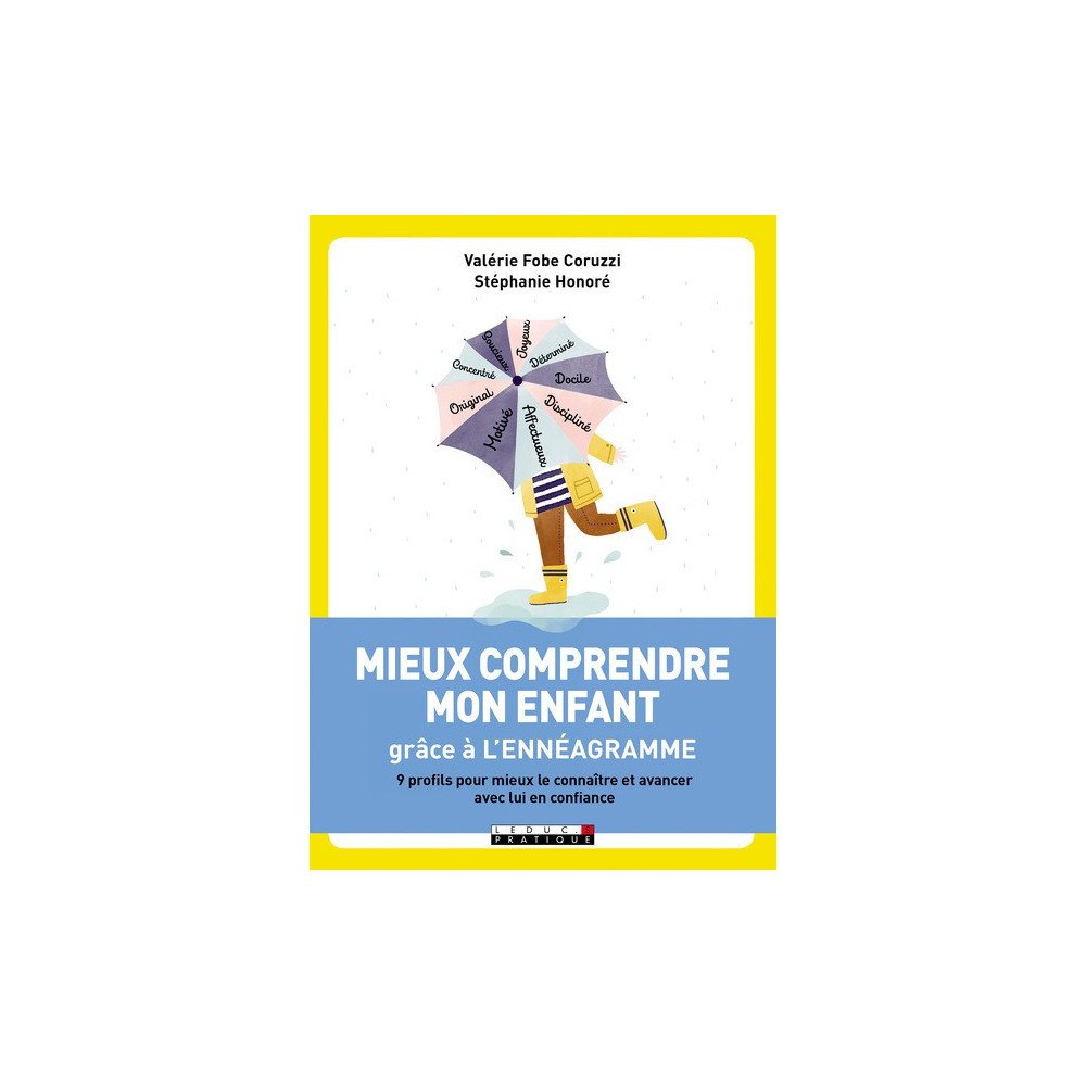 Mieux comprendre mon enfant grâce à l'ennéagramme - 9 profils pour mie