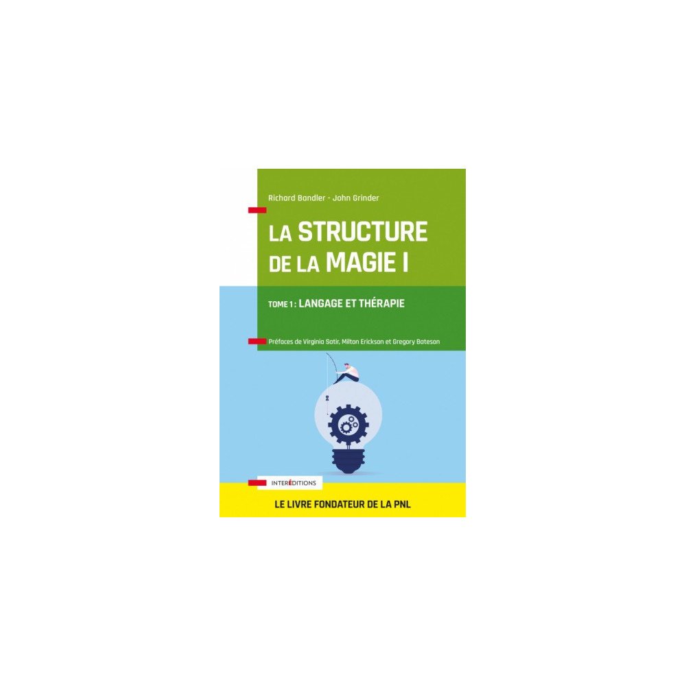 La Structure de la Magie - Langage et thérapie    Tome 1