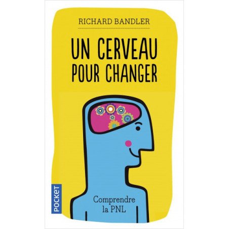 Un cerveau pour changer (Poche)