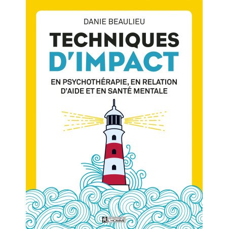 Techniques d'Impact en psychothérapie, en relation d'aide et en santé mentale