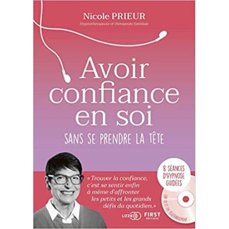 Avoir confiance en soi sans se prendre la tête