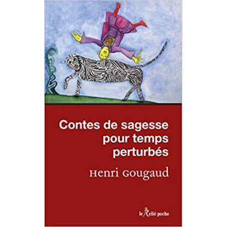 Contes de sagesse pour temps perturbés