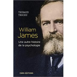 William James- une autre histoire de la psychologie