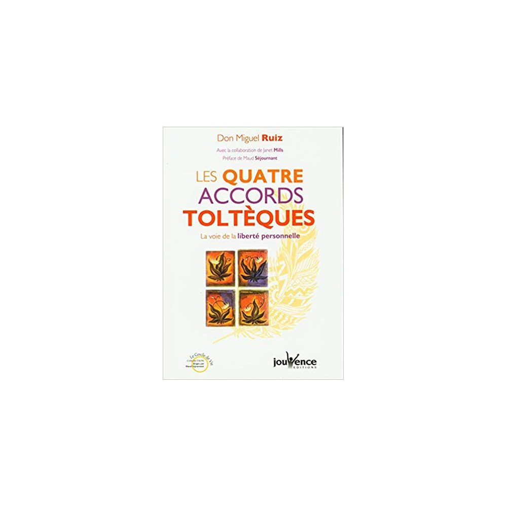 Les quatre accords toltèques -grand format