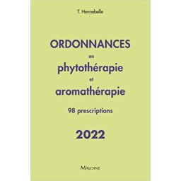 ORDONNANCES EN PHYTOTHERAPIE ET AROMATHERAPIE 2022 98 PRESCRIPTIONS