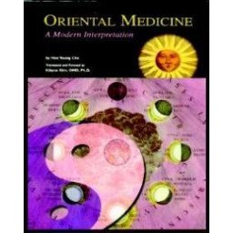 Oriental Medicine. A Modern Interpretation