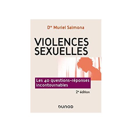 Violences sexuelles - 2e éd. - Les 40 questions-réponses incontournables