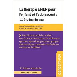 La thérapie EMDR pour l'enfant et l'adolescent : 11 études de cas