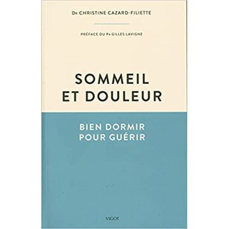 Sommeil et douleur - Bien dormir pour guérir