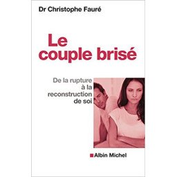 Le couple brisé - De la rupture à la reconstruction de soi