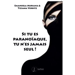 Si tu es paranoïaque, tu n'es jamais seul !