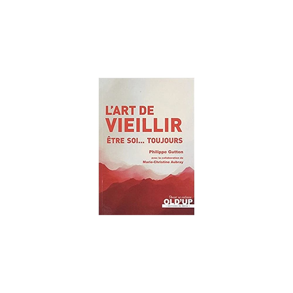 L'ART DE VIEILLIR