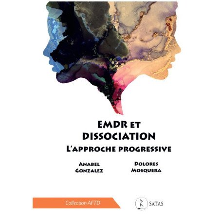 EMDR et dissociation, l'approche progressive