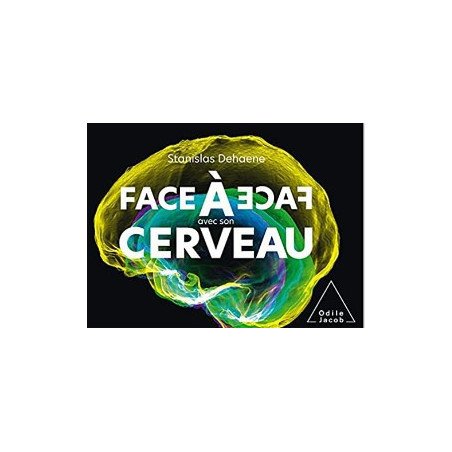 Face à face avec son cerveau