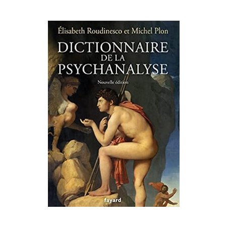 Dictionnaire de la psychanalyse - Nouvelle édition